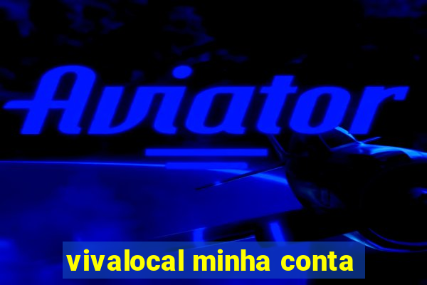 vivalocal minha conta